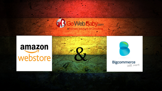 Amazon Webstore & BigCommerce: Outstanding Ecommerce Platforms for Online Business - GoWebBaby.Com