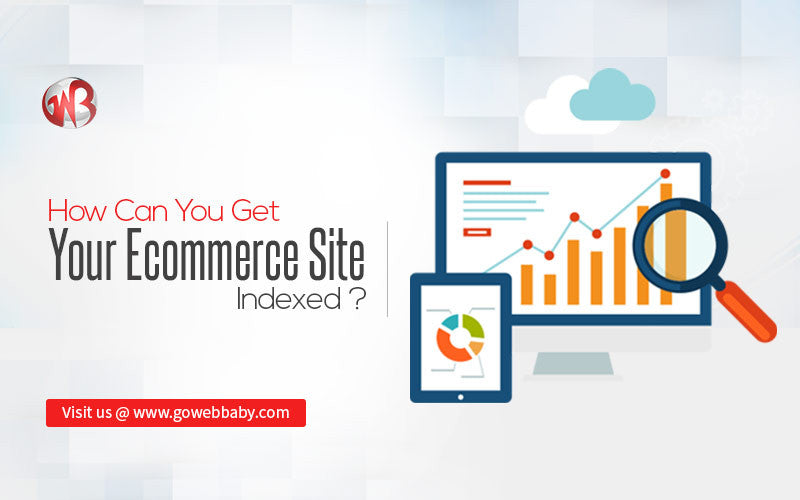 How Can You Get Your Ecommerce Site Indexed?
