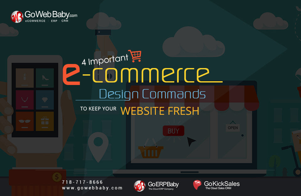 4 Important Ecommerce Design Commands to Keep Your Website Fresh