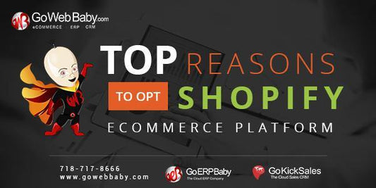 Top Reasons to Opt Shopify Ecommerce Platform - GoWebBaby.Com