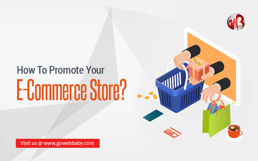 How To Promote Your eCommerce Store?
