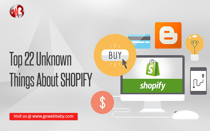 Top 22 Unknown Things About SHOPIFY